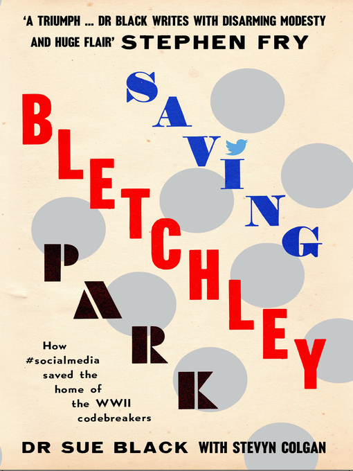 Title details for Saving Bletchley Park by Sue Black - Available